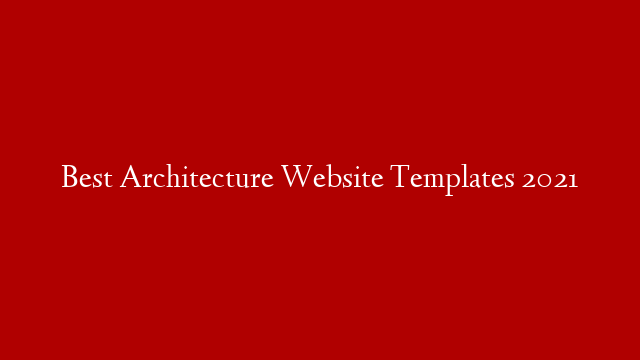 Best Architecture Website Templates 2021