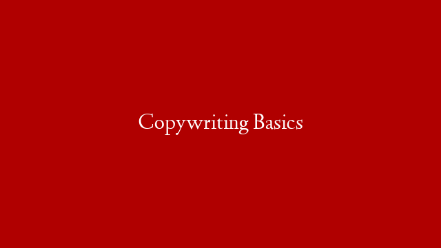 Copywriting Basics