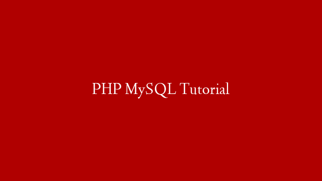 PHP MySQL Tutorial post thumbnail image