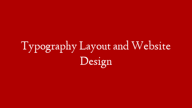 Typography Layout and Website Design post thumbnail image
