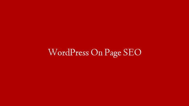 WordPress On Page SEO