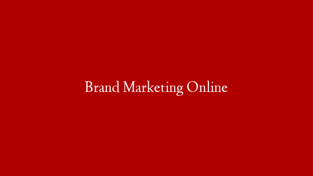 Brand Marketing Online