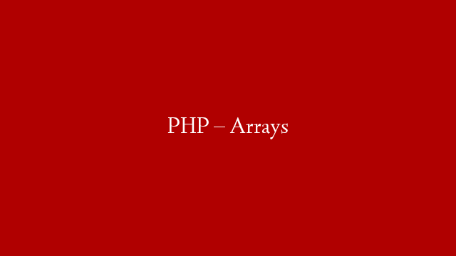 PHP – Arrays post thumbnail image