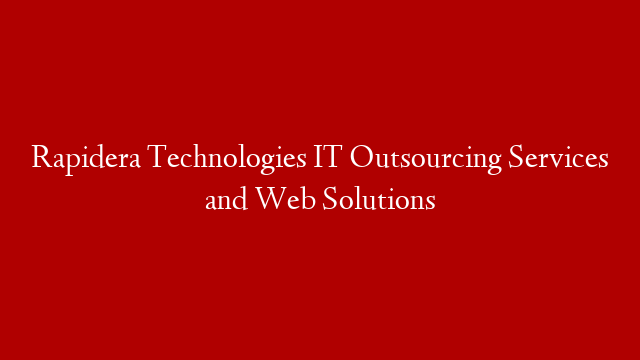 Rapidera Technologies IT Outsourcing Services and Web Solutions