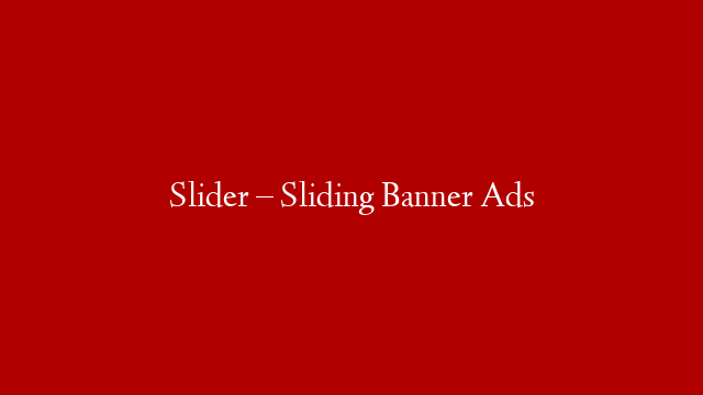 Slider – Sliding Banner Ads