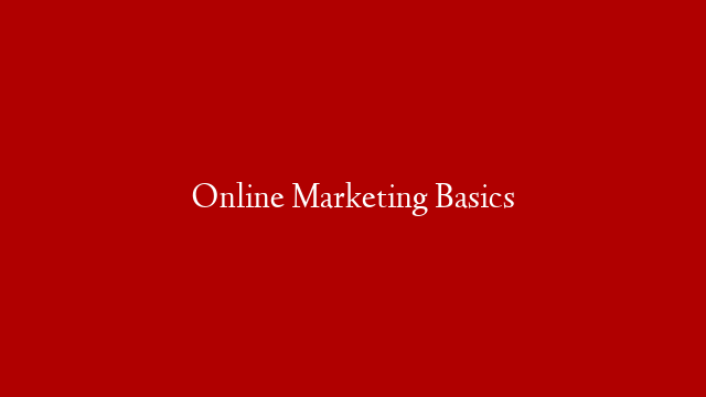 Online Marketing Basics post thumbnail image