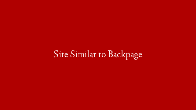 Site Similar to Backpage