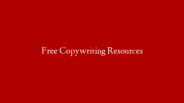 Free Copywriting Resources
