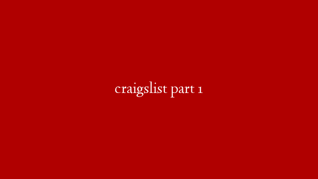 craigslist part 1