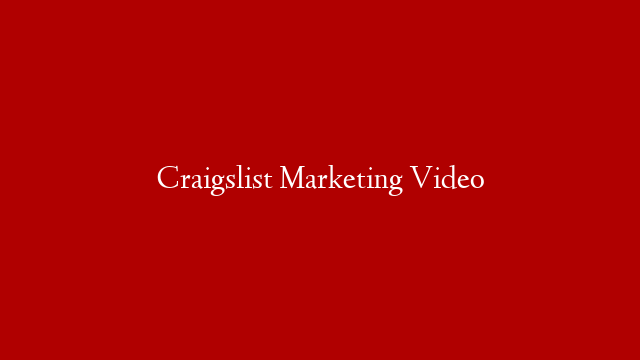Craigslist Marketing Video