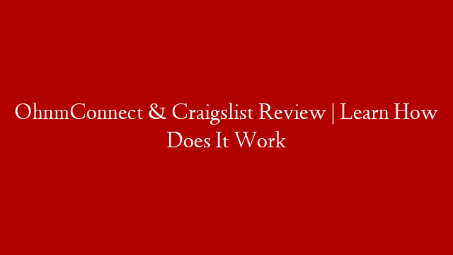 OhnmConnect & Craigslist Review | Learn How Does It Work post thumbnail image