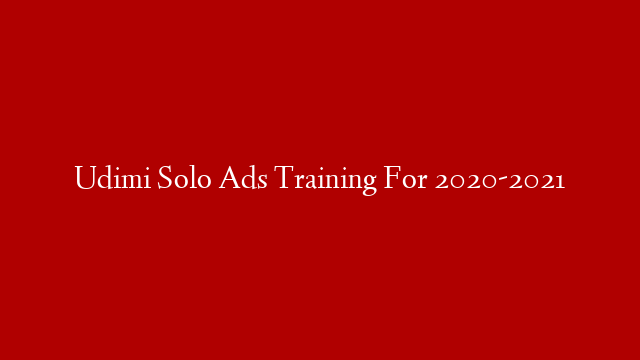 Udimi Solo Ads Training For 2020-2021