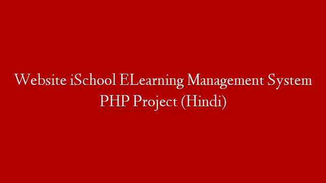 Website iSchool ELearning Management System PHP Project (Hindi)