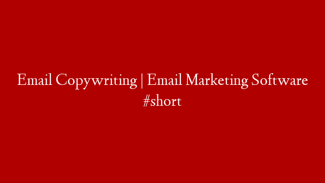 Email Copywriting | Email Marketing Software #short