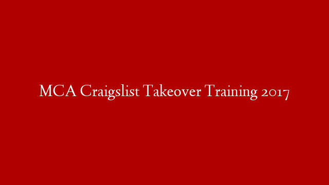 MCA Craigslist Takeover Training 2017