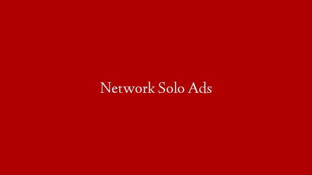 Network Solo Ads