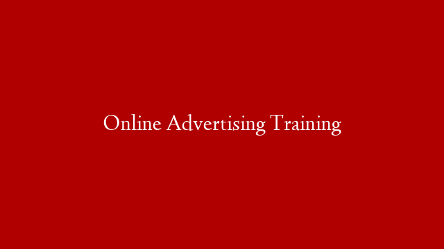 Online Advertising Training