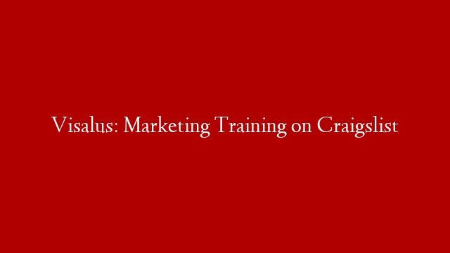 Visalus: Marketing Training on Craigslist