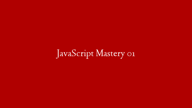 JavaScript  Mastery 01 post thumbnail image