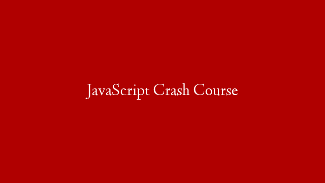 JavaScript Crash Course post thumbnail image