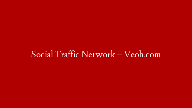 Social Traffic Network – Veoh.com