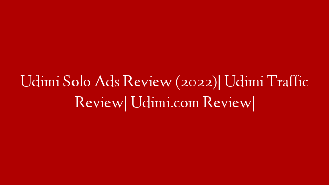 Udimi Solo Ads Review (2022)| Udimi Traffic Review| Udimi.com Review|
