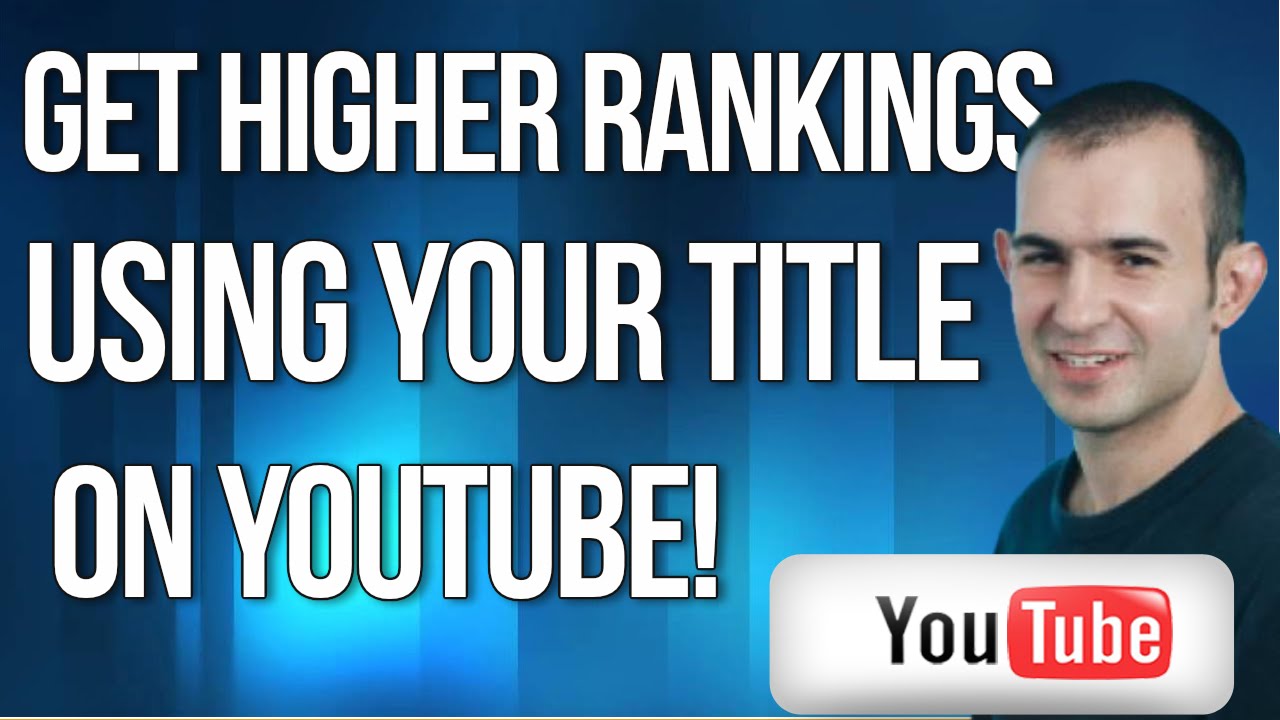 How to Title your Youtube videos: Use Keywords to get Higher Rankings on Youtube post thumbnail image