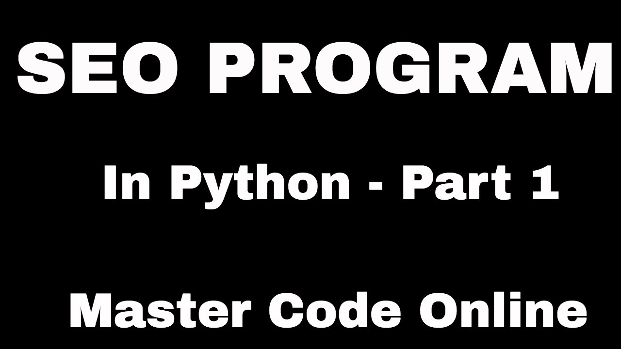 Learn Python by Example:  SEO Program In Python – Part 1 post thumbnail image