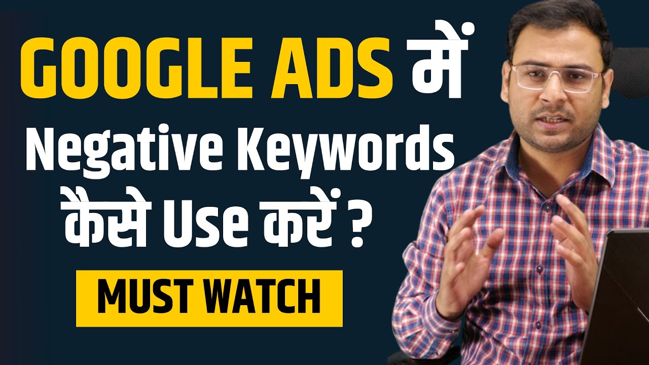 How to Perfectly use Negative keywords in Google Ads | Negative Keywords Match Types (in Hindi) post thumbnail image