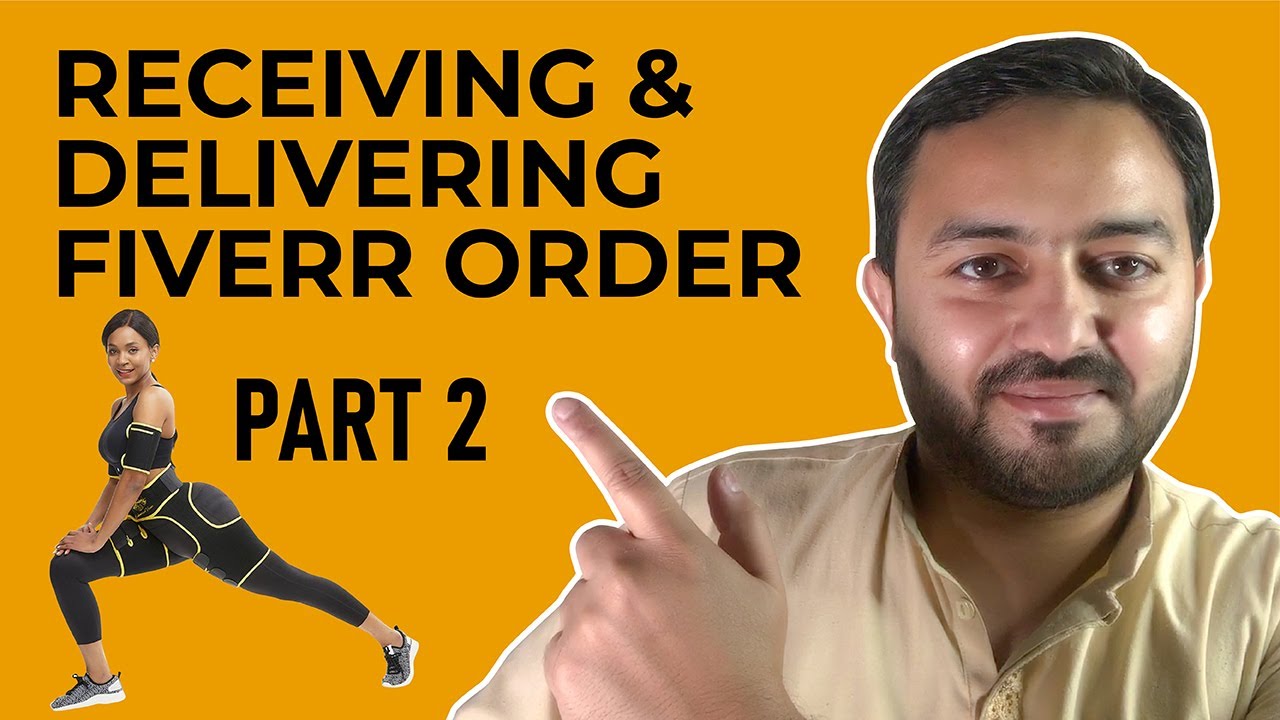 Receiving & Delivering Fiverr Order | Part 2 | Freelancing Tutorial post thumbnail image