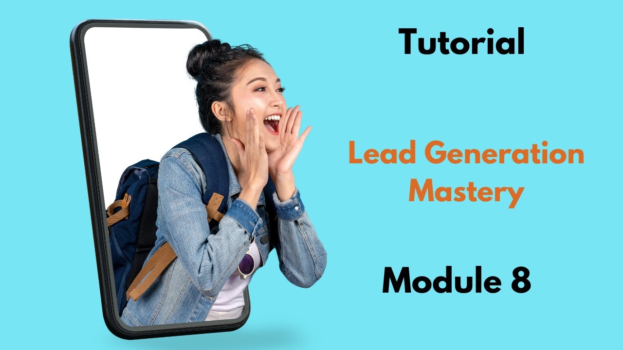 Tutorial | Lead Generation Mastery | Module 8 post thumbnail image