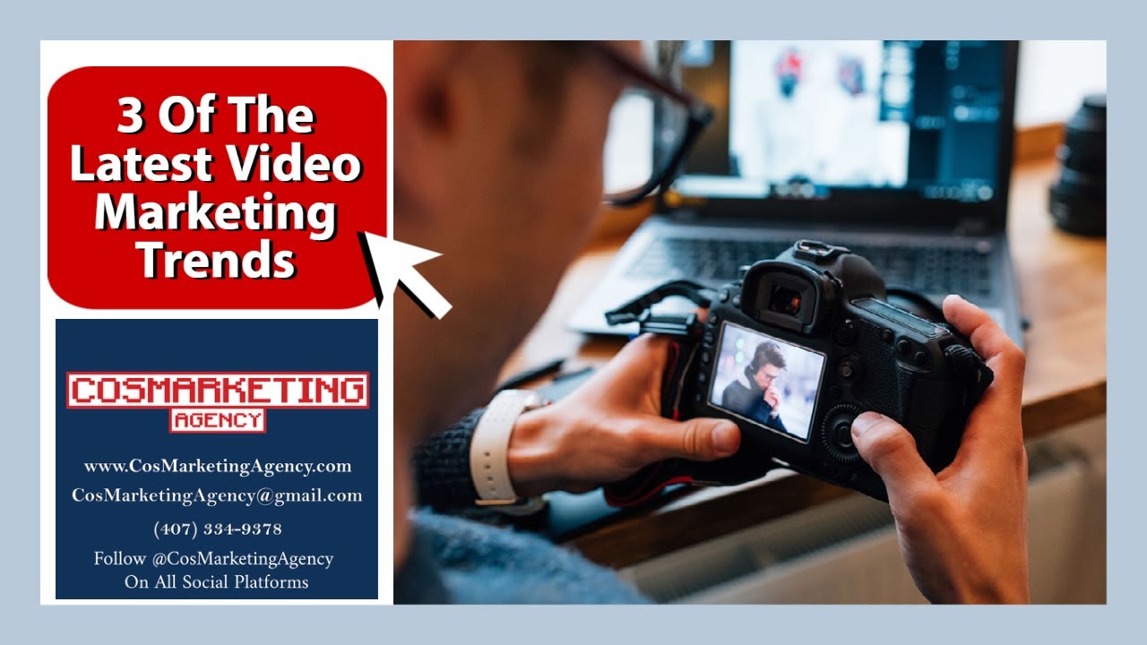 3 Of The Latest Video Marketing Trends (Spring 2022) | COSMarketing Agency post thumbnail image
