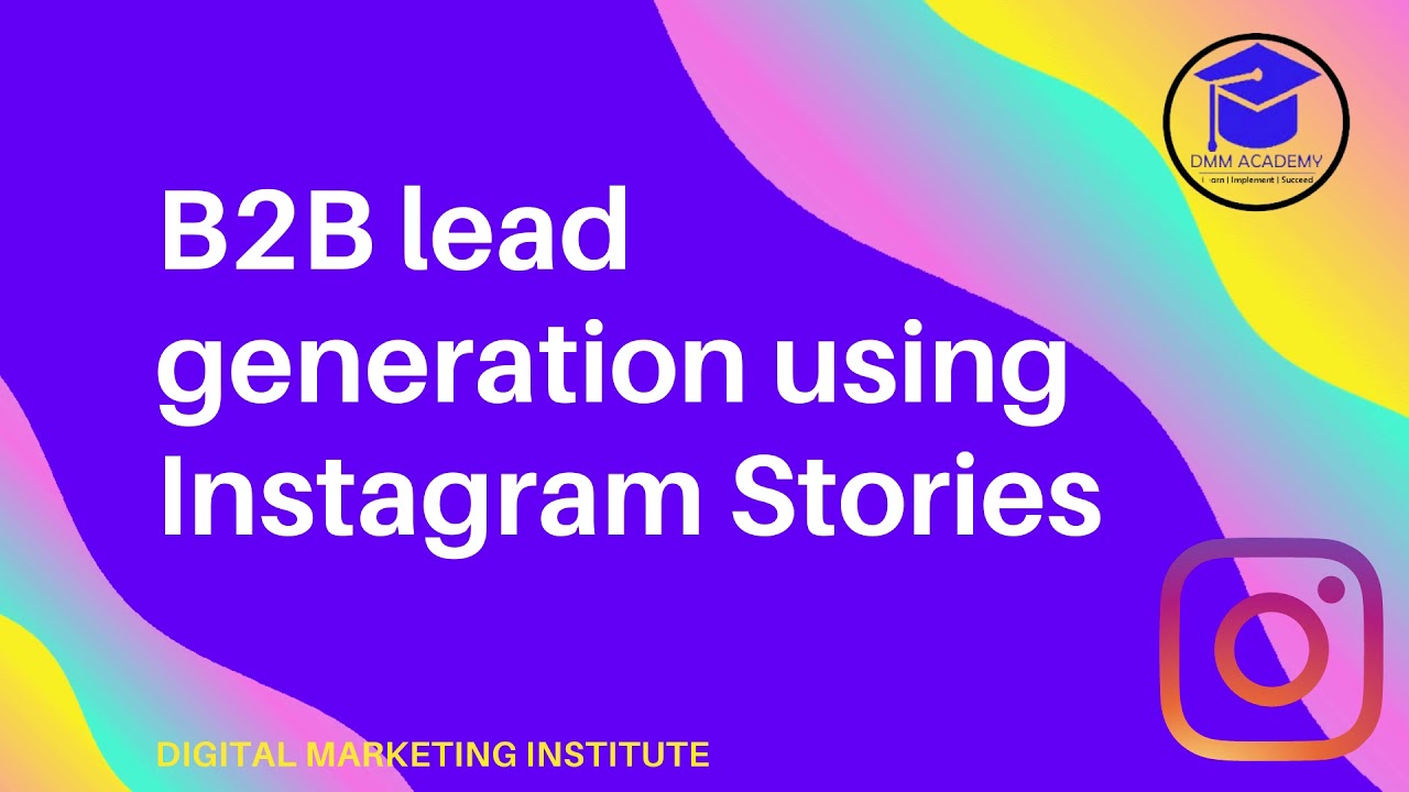 Lead Generation From Instagram Stories For B2B Business post thumbnail image