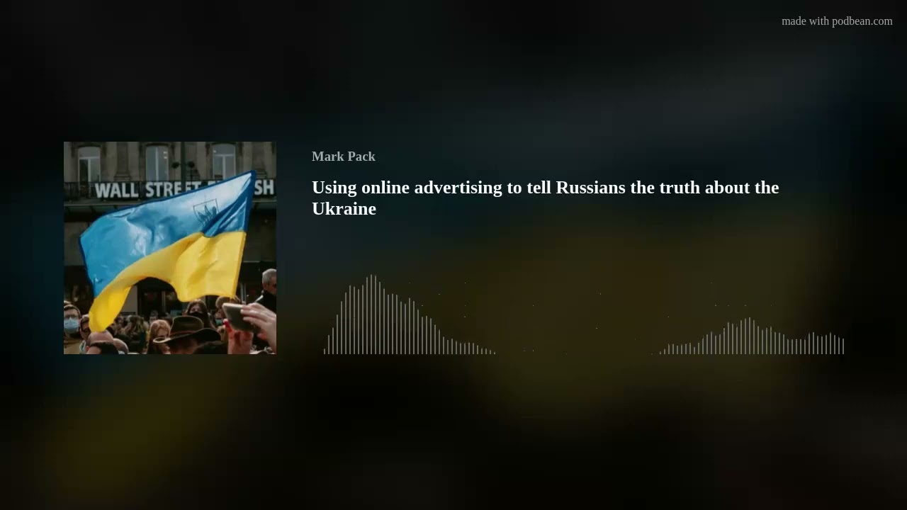 Using online advertising to tell Russians the truth about Ukraine post thumbnail image