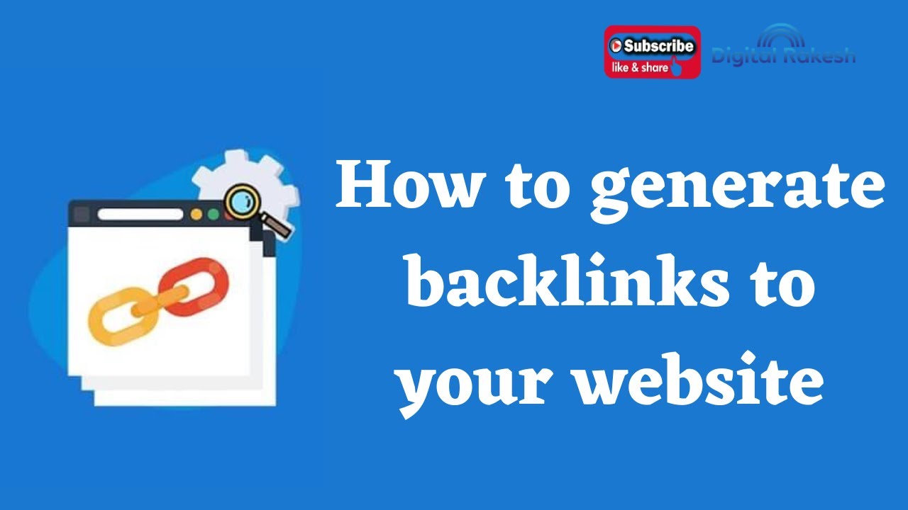 How to generate backlinks to your website | Website traffic | SEO Tutorial | Digital Rakesh post thumbnail image