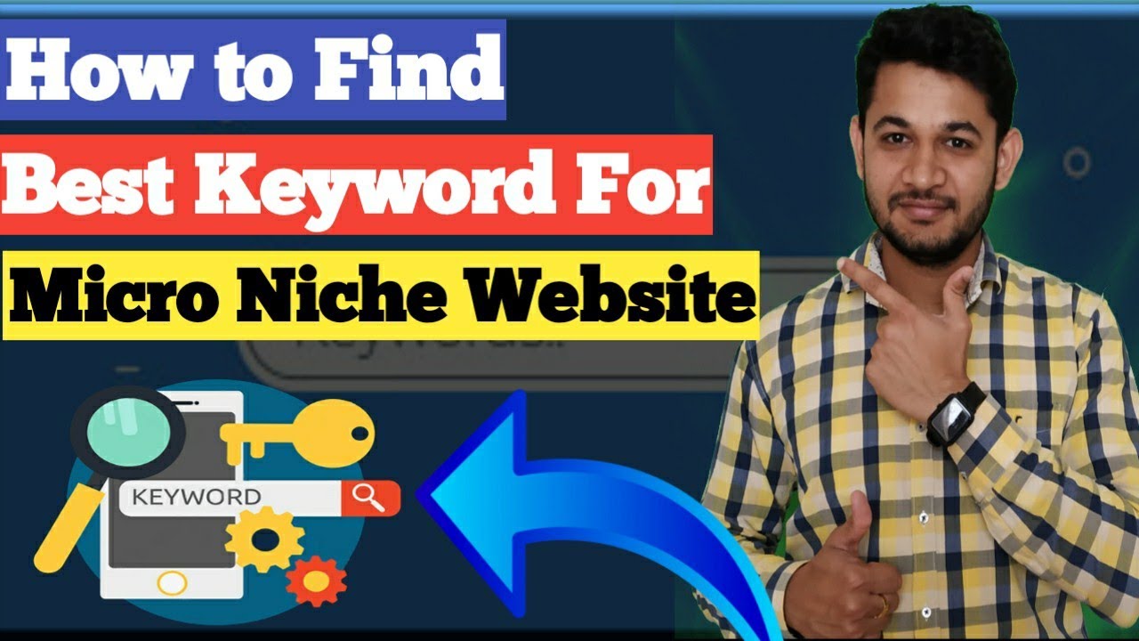 How to Find Best Keywords for Micro Niche Website? post thumbnail image