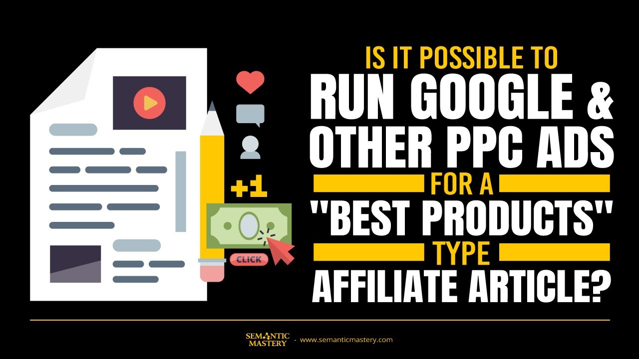 Is It Possible To Run Google And Other PPC Ads For Best Products Type Affiliate Article? post thumbnail image