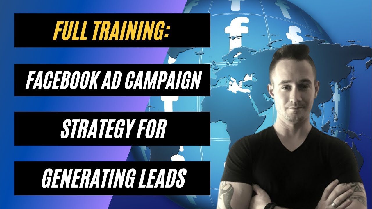 🔥 Facebook Ad Campaign Strategy For Generating Leads ➡️ Full Training post thumbnail image