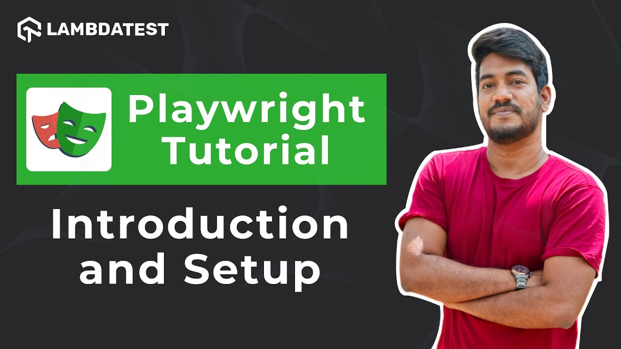 How To Setup Playwright Test Automation Framework | Playwright Tutorial🎭| Part I | LambdaTest post thumbnail image