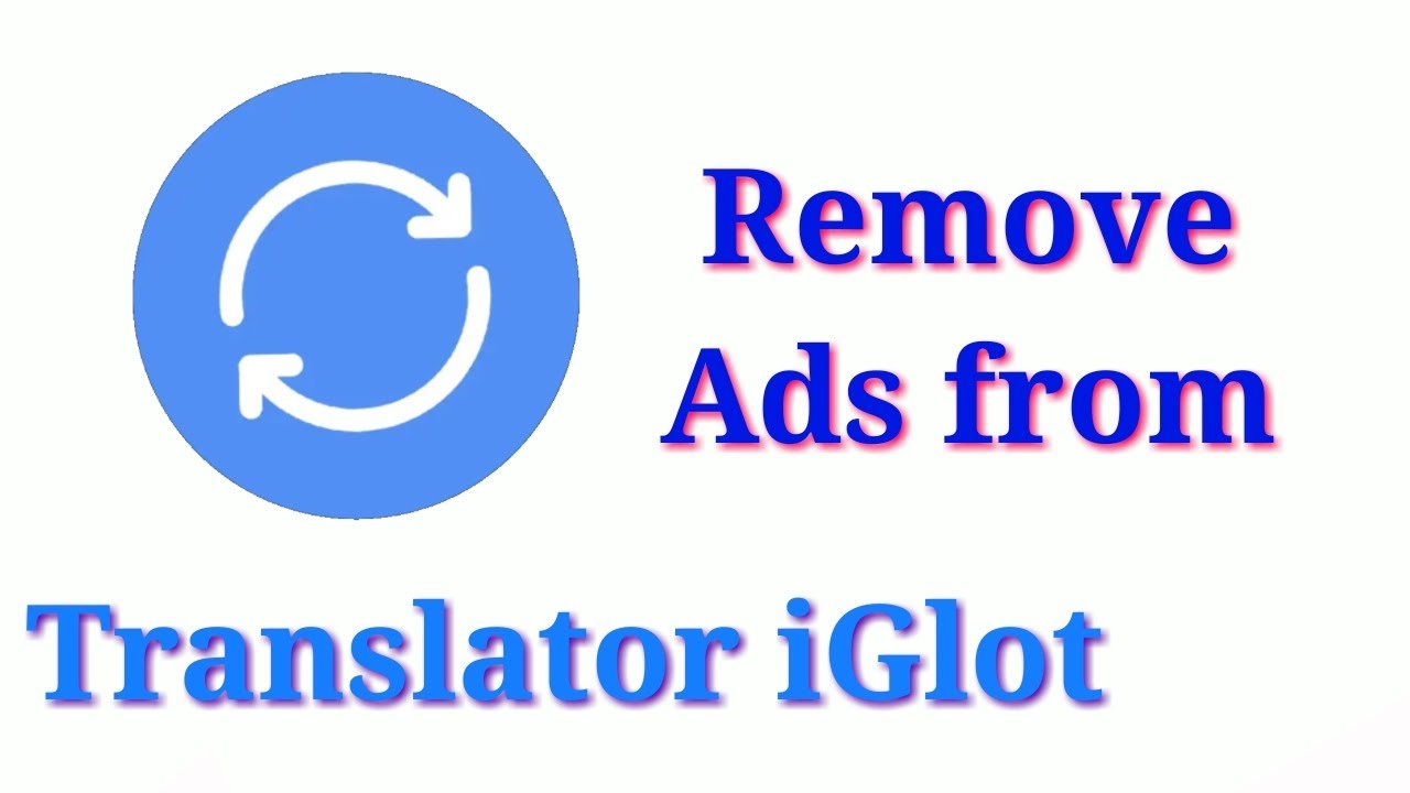 Translator iGlot (Remove interstitial & Banner Ads) ||  MT Manager || Apk Editior Pro || Smali Code post thumbnail image
