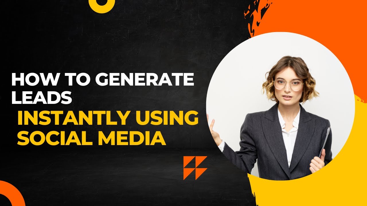 How to Generate Leads Instantly Using Social Media |#leadgeneration ||#marketingstrategy | post thumbnail image