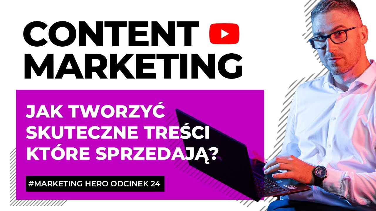Content Marketing | Jak tworzyć skuteczne treści które sprzedają? Marketing HERO | odcinek 24 post thumbnail image