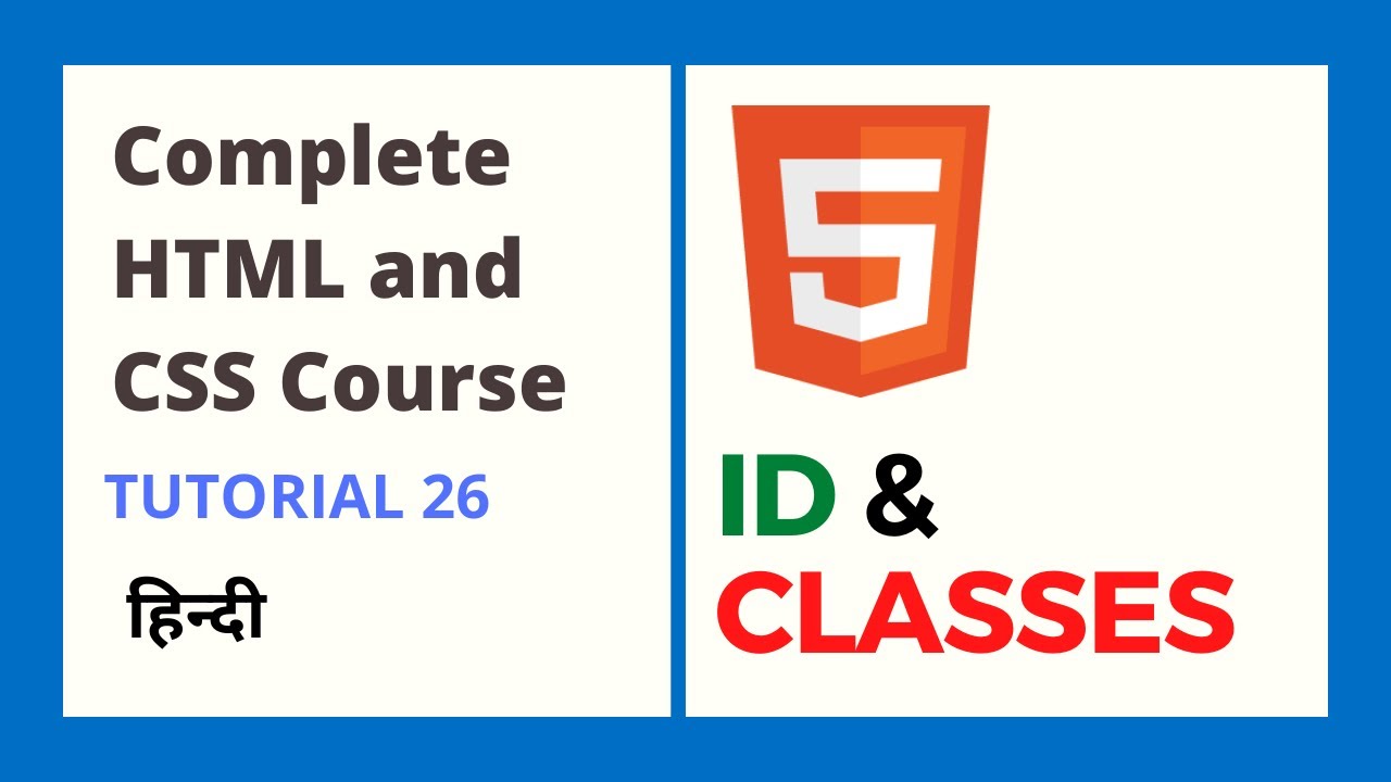 ID and Classes (HTML and CSS Tutorial 26) post thumbnail image