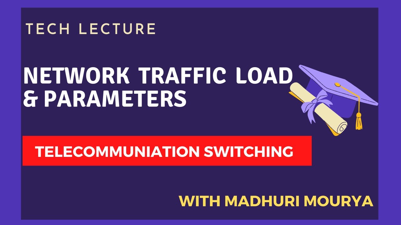 Network Traffic Load & Parameters ||Electronic/Telecommunication Switching||In Hindi||By TechLecture post thumbnail image