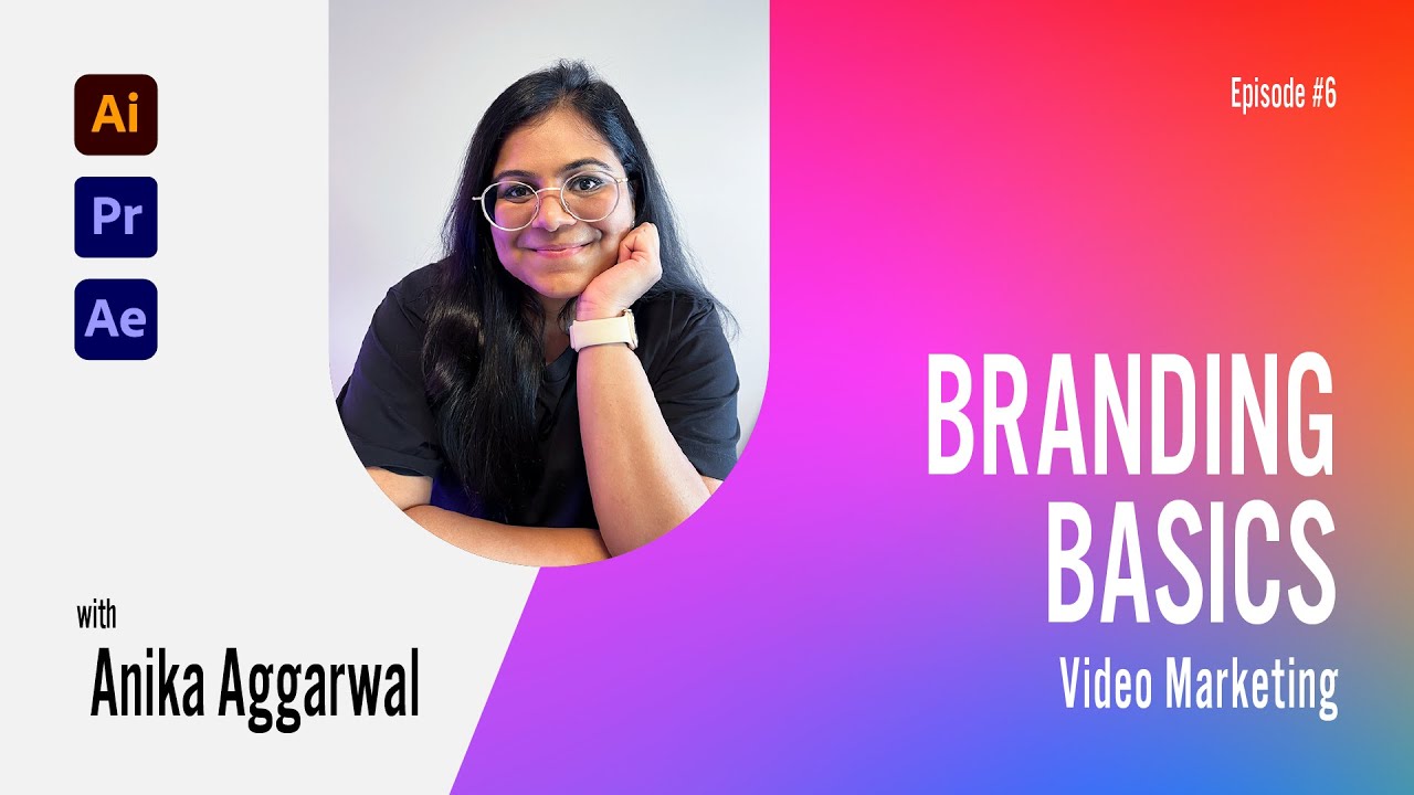 Branding Basics: Promoting products via video marketing with Anika Aggarwal post thumbnail image