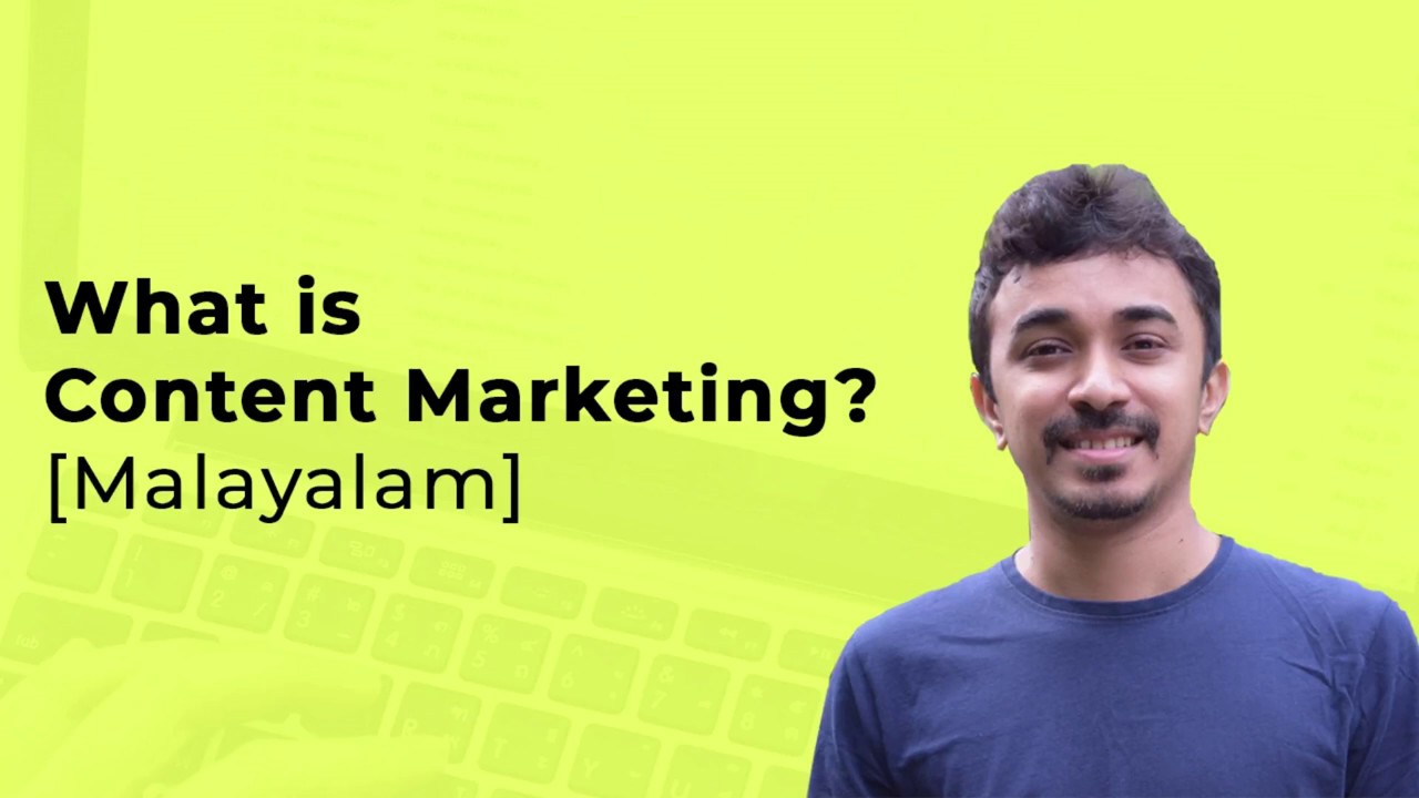 What is Content Marketing? [Malayalam] |  എന്താണ് കണ്ടെന്റ് മാർക്കറ്റിംഗ്? post thumbnail image
