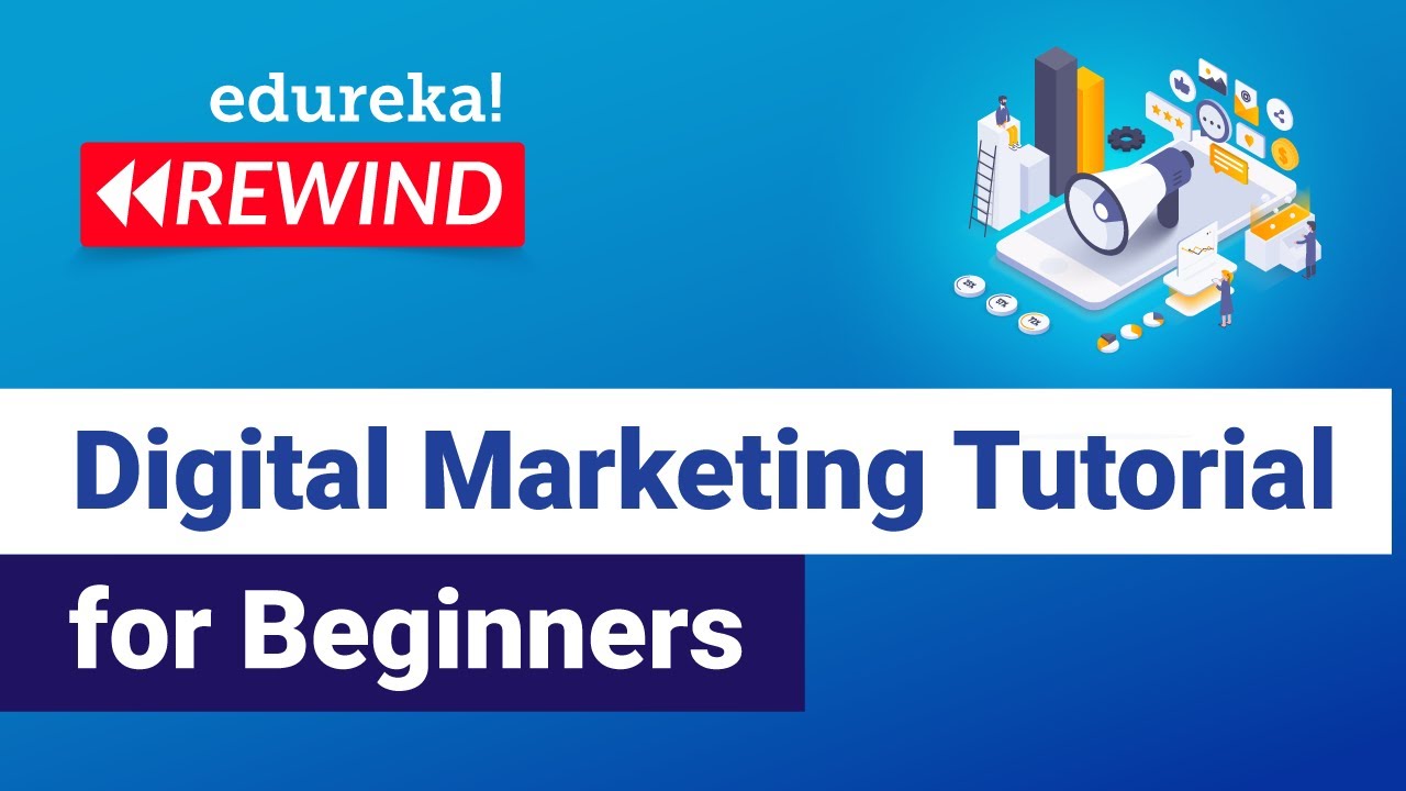Digital Marketing Tutorial For Beginners | Digital Marketing Online Training | Edureka Rewind post thumbnail image