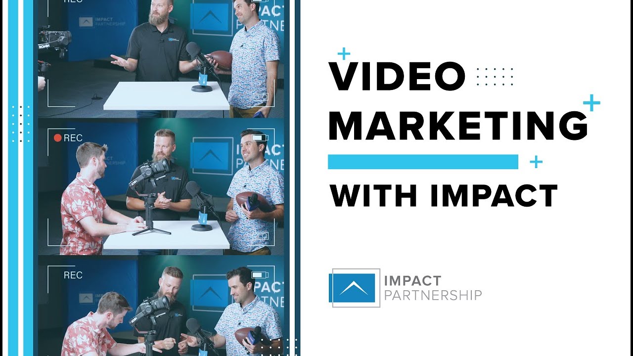 Take Your First Steps with Video Marketing | Impact Partnership Video post thumbnail image