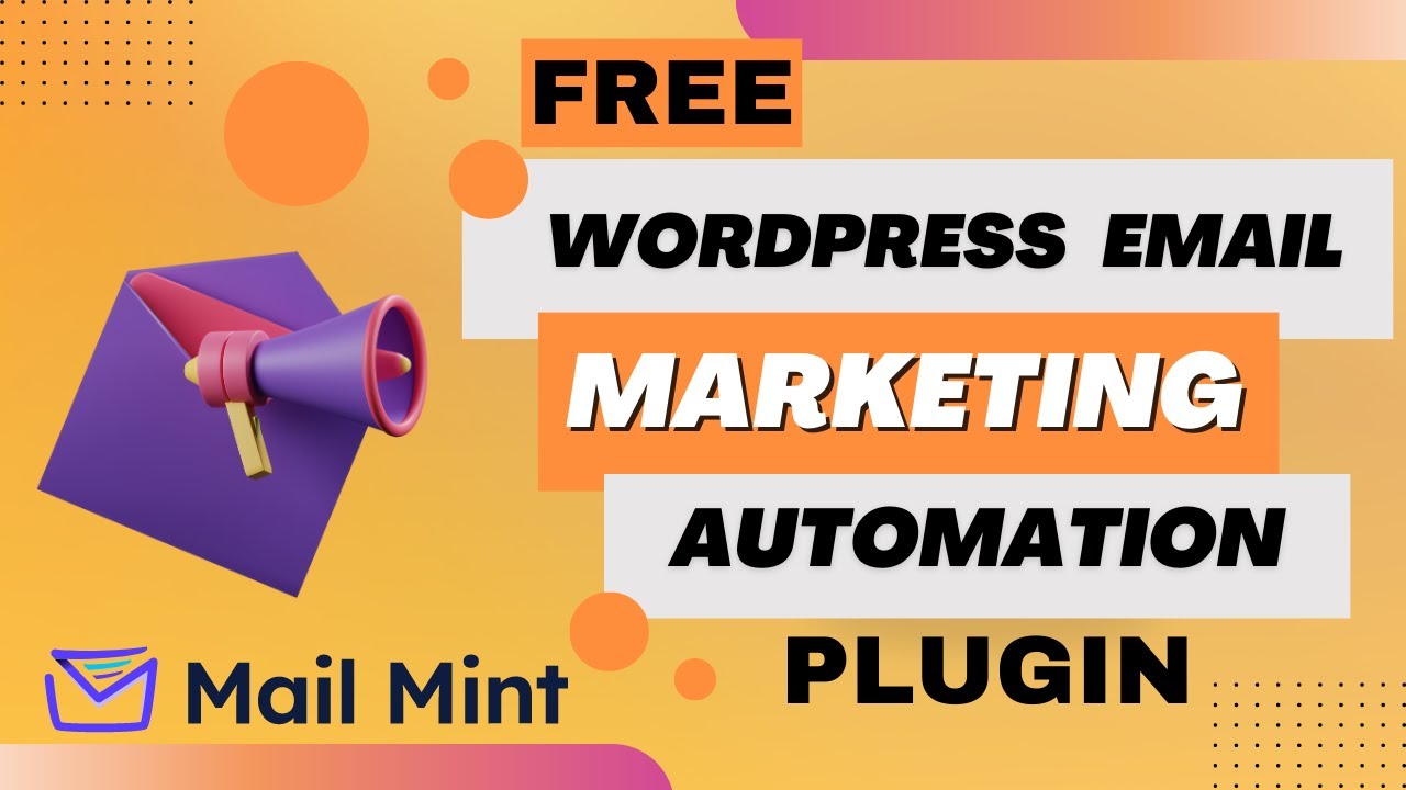 Free Email Marketing Automation Plugin For WordPress | Free and Pro Mail Mint Plugin Review post thumbnail image