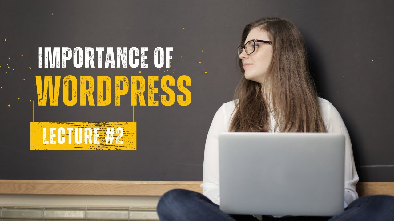 The Importance of WordPress for Building Your Website post thumbnail image